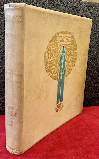 Johann Wolfgang Goethe (von) Faust by Goethe. Translated by Abraham Hayward with illustrations by Willy Pogany 1908 London Hutchinson & Co.